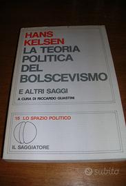 La teoria politica del bolscevismo e altri saggi