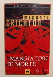 Mangiatori di morte Michael Crichton Ed.Garzanti