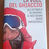 Simone Moro - La voce del ghiaccio - Rizzoli