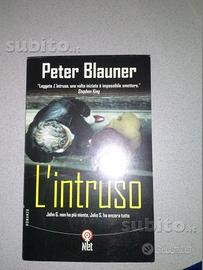 L'INTRUSO - Thriller di Peter Blauner