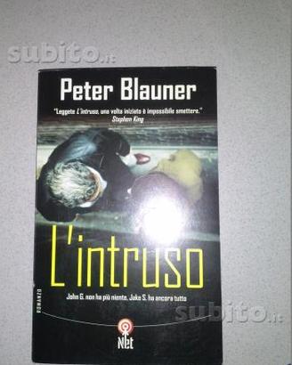 L'INTRUSO - Thriller di Peter Blauner