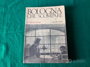 Alfredo Testoni - Bologna che scompare