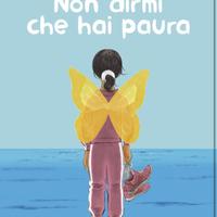 non dirmi che hai paura