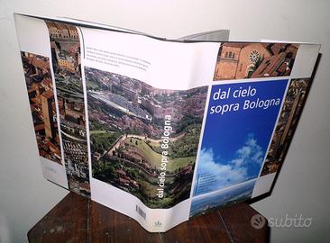 DAL CIELO SOPRA BOLOGNA,2002 Pendragon[foto aeree