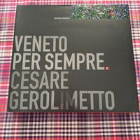 Veneto per sempre- cesare Gerolimetto