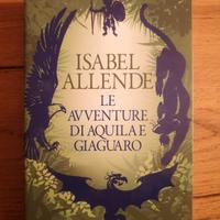 "Le avventure di aquila e giaguaro" Isabel Allende