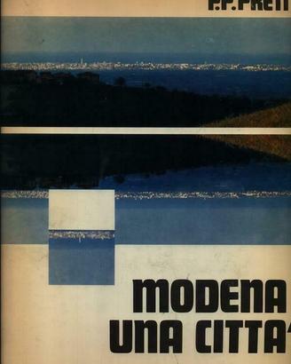 FONTANA, Franco; PRETI, Pier Paolo, Modena una cit