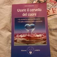 Libro Usare il cervello del cuore di Annie Marquie