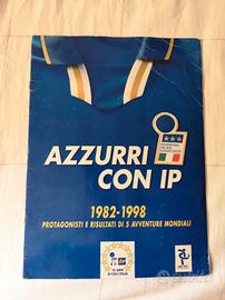 Album figurine Calciatori-Azzurri con IP 1982-1998