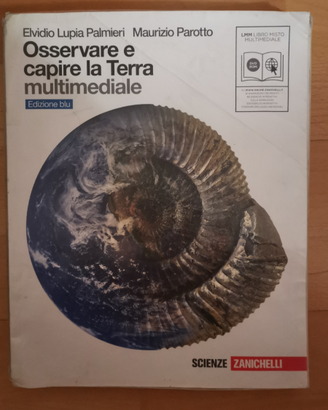 Osservare e capire La Terra. Edizione Blu