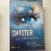 Shatter me