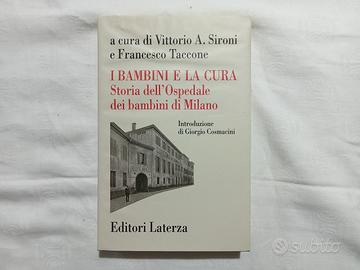 I Bambini e la cura. Storia dell'Ospedale