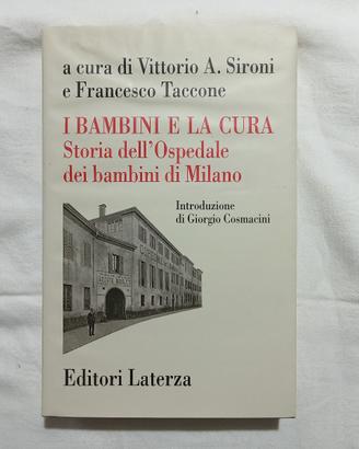 I Bambini e la cura. Storia dell'Ospedale