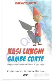 Nasi lunghi gambe corte - Maurizio Botta