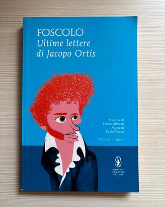 Ultime lettere di Jacopo Ortis - Ugo Foscolo