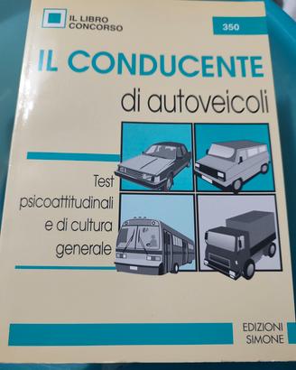 libro concorso " IL CONDUCENTE di AUTOVEICOLI"