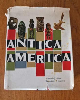 Antica America - Disselhoff, Linné - Saggiatore