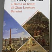 La vita quotidiana a ROMA ai tempi del BERNINI