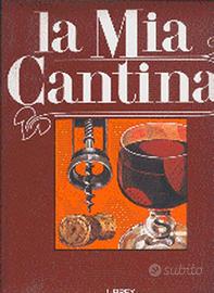 "LA MIA CANTINA" ENCICOPEDIA DEI VINI ITALIANI