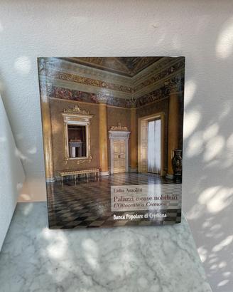 Palazzi e case nobiliari – L’Ottocento a Cremona
