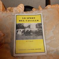 Lo sport del cavallo,libro rarissimo, 1946