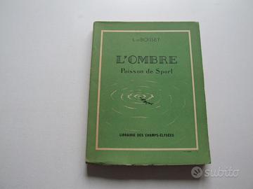 Pesca a mosca: Libro L'Ombre di L. de Boisset