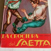 La crociera del Saetta - Jack London - Ed Boschi