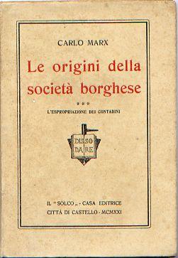 Le origini della società borghese di Carlo Marx