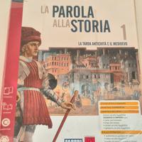 Manuale Storia 1 Media "LA PAROLA ALLA STORIA" 