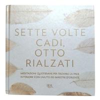 Sette volte cadi, otto rialzati - Ediz. a colori