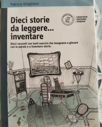 Libro Dieci storie da leggere… inventare