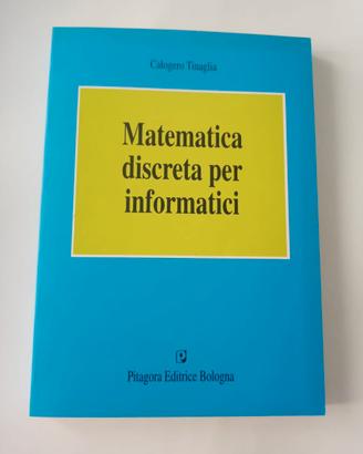 LIBRO UNIVER.-MATEMATICA DISCRETA PER INFORMATICI