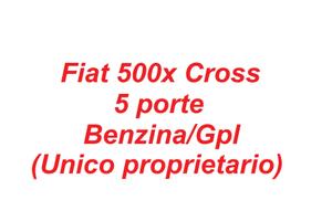 FIAT 500 X Cross Look Serie 2 1.4 T – Gpl