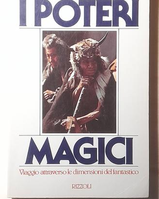 Poteri magici viaggio in dimensioni del fantàstico