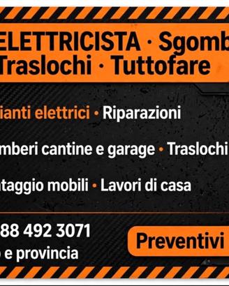 Elettricista/traslochi/sgombri tutto fare