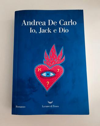 Io,Jack e Dio - Andrea De Carlo