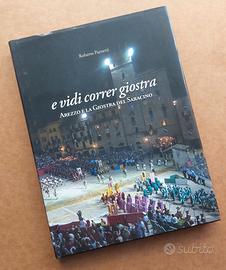 Arezzo, libro su Giostra del saracino