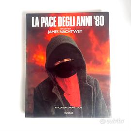 James Nachtwey-La pace degli anni “80-Rizzoli 1990