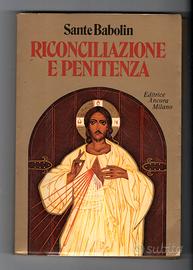 Riconciliazione e penitenza  Autore: Sante Babolin