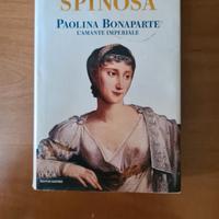 Spinosa Paolina Bonaparte L'amante imperiale Monda