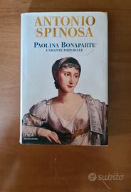 Spinosa Paolina Bonaparte L'amante imperiale Monda