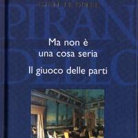 L. Pirandello: Ma non è una cosa seria - Altri