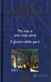 L. Pirandello: Ma non è una cosa seria - Altri