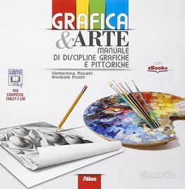 Grafica & arte. Manuale di discipline grafiche e p