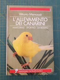 L'allevamento dei canarini - V. Menassè, Sonzogno