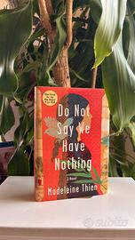 Do not say we have nothing, by Madeleine Thien