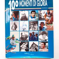 100 momenti di gloria Gianfranco Colasante
