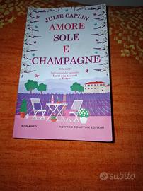 LIBRO JULIE CAPLIN AMORE SOLE E CHAMPAGNE