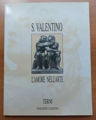 Libro S.Valentino L'amore nell'arte Terni