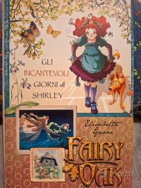 Fairy Oak Gli incantevoli giorni di Shirley